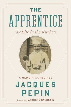 Apprentice, The : Jacques Pépin